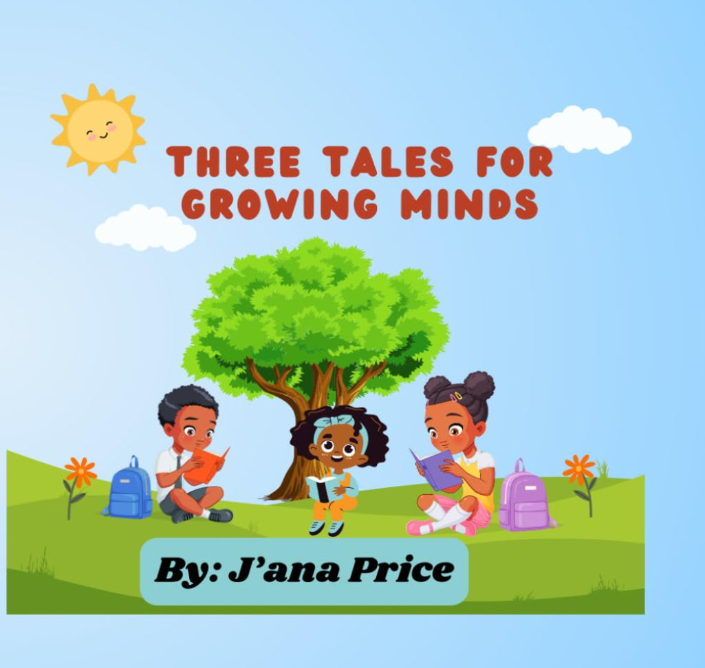 Three Tales For Growing Minds